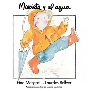 MARIETA Y EL AGUA | 9788481315448 | BELLVER,LOURDES MASGRAU I PLANA,FINA