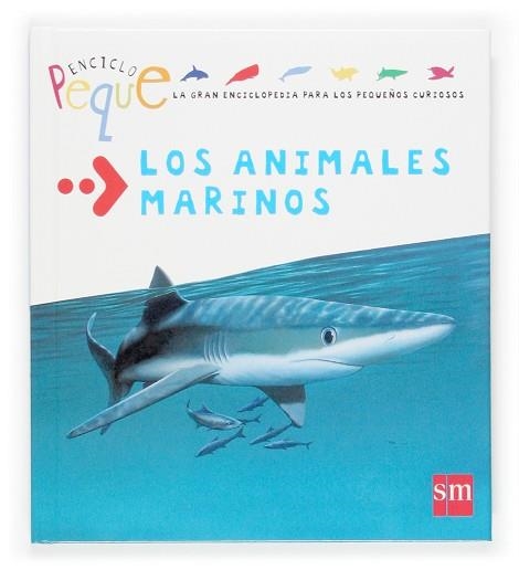 ANIMALES MARINOS. (GRAN ENCICLOPEDIA PARA LOS PEQUEÑOS CURIOSOS) | 9788467504521 | RODRIGUEZ,MARISA