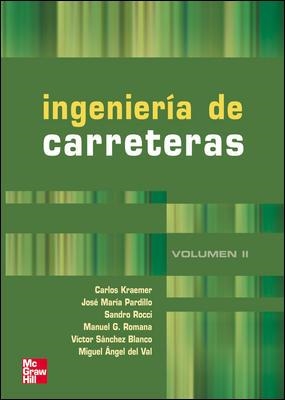 INGENIERIA DE CARRETERAS 2 | 9788448139988 | KRAEMER,CARLOS PARDILLO,JOSE Mª