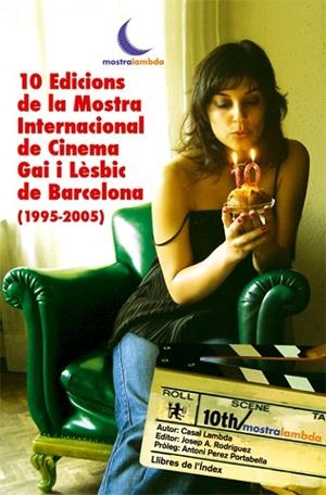 10 EDICIONS DE LA MOSTRA INTERNACIONAL DE CINEMA GAI I LESBIC DE BARCELONA (1995-2005) | 9788495317445 | LAMBDA,CASAL