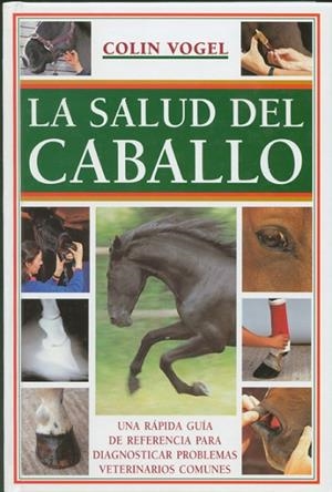 SALUD DEL CABALLO | 9788495376459 | VOGEL,COLIN