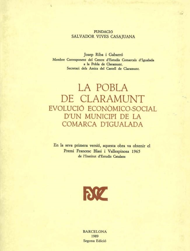 POBLA DE CLARAMUNT. EVOLUCIO ECONOMICO-SOCIAL D'UN MUNICIPI DE LA COMARCA D'IGUALADA | 9788423204076 | RIBA I GABARRO,JOSEP