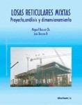 LOSAS RETICULARES MIXTAS. PROYECTO, ANALISIS Y DIMENSIONAMIENTO | 9788429120141 | BOZZO,LUIS M. BOZZO CH.,MIGUEL