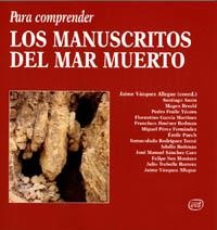 PARA COMPRENDER LOS MANUSCRITOS DEL MAR MUERTO | 9788481695700 | VAZQUEZ ALLEGUE,JAIME