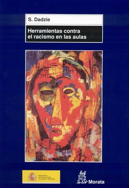 HERRAMIENTAS CONTRA EL RACISMO EN LAS AULAS | 9788471124913 | DADZIE,S
