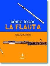 COMO TOCAR LA FLAUTA | 9788441414860 | HARRISON,HOWARD