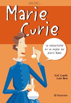 MARIE CURIE | 9788434228245 | CUGOTA,LLUIS