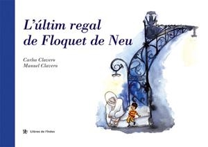 ULTIM REGAL DE FLOQUET DE NEU | 9788495317605 | CLAVERO,CARLOS CLAVERO,MANUEL