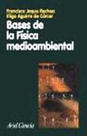 BASES DE LA FISICA MEDIOAMBIENTAL | 9788434480452 | JAQUE RECHEA,FRANCISCO AGUIRRE DE CARCER,IÑIGO