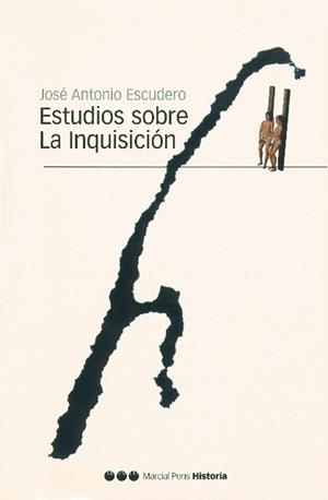ESTUDIOS SOBRE LA INQUISICION | 9788496467071 | ESCUDERO,JOSE ANTONIO
