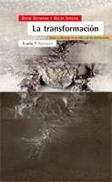 TRANSFORMACION. DESEO Y LIDERAZGO EN LA VIDA Y EN LAS INSTITUCIONES | 9788474267426 | GUTMANN,DAVID IARUSSI,OSCAR