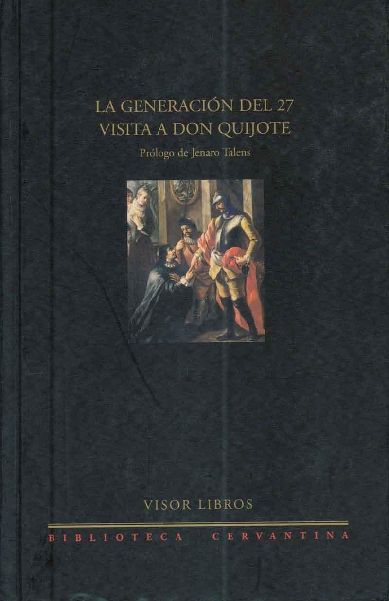 GENERACION DEL 27 VISITA A DON QUIJOTE | 9788475227917 | BARGA, C./JARNÉS, B.
