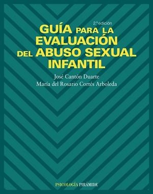 GUIA PARA LA EVALUACION DEL ABUSO SEXUAL INFANTIL | 9788436818383 | CANTON DUARTE.JOSE CORTES ARBOLEDA,MARIA DEL ROSARIO