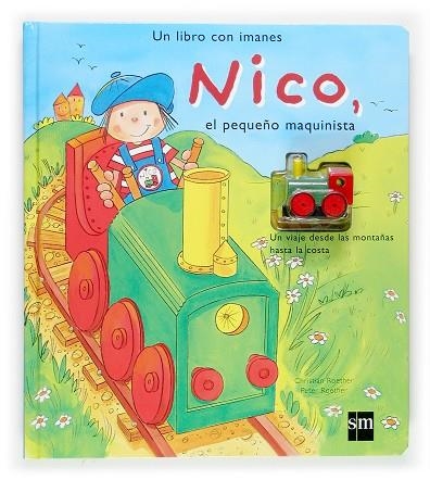 NICO, EL PEQUEÑO MAQUINISTA | 9788434833609 | ROETHER,CHRISTIAN ROETHER,PETER