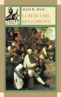 MUSICA DEL RENACIMIENTO | 9788446012085 | ATLAS,ALLAN W.