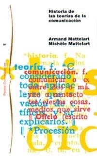HISTORIA DE LAS TEORIAS DE LA COMUNICACION | 9788449318054 | MATTELART,ARMAND