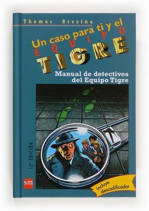 MANUAL DE DETECTIVES DEL EQUIPO TIGRE | 9788434857162 | BREZINA,THOMAS