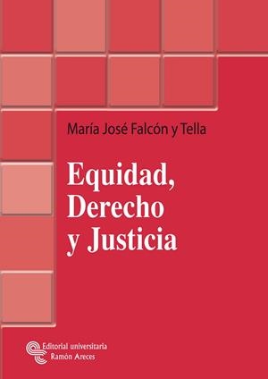 EQUIDAD, DERECHO Y JUSTICIA | 9788480047098 | FALCON Y TELLA,Mª JOSE