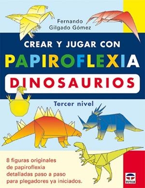 DINOSAUROS. TERCER NIVEL | 9788479025373 | GILGADO GOMEZ,FERNANDO