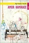 AMOR KAMIKAZE | 9788493449155 | FERNANDEZ FERMOSELLE,ANGEL