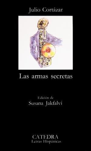 ARMAS SECRETAS | 9788437601199 | CORTAZAR,JULIO