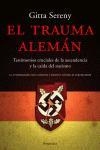 TRAUMA ALEMAN TESTIMONIOS CRUCIALES DE LA ASCENDENCIA Y LA CAIDA DEL NAZISMO | 9788483076927 | SERENY,GITTA