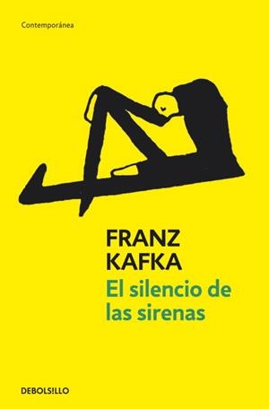 SILENCIO DE LAS SIRENAS ESCRITOS Y FRAGMENTOS POSTUMOS | 9788497937900 | KAFKA,FRANZ