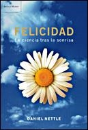 FELICIDAD LA CIENCIA TRAS LA SONRISA | 9788484327127 | NETTLE,DANIEL