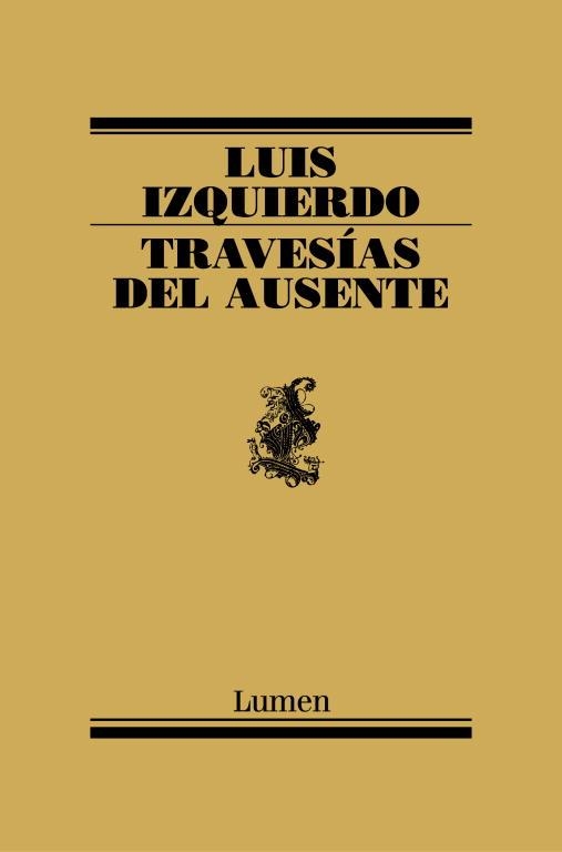 TRAVESIAS DEL AUSENTE | 9788426415424 | IZQUIERDO,LUIS