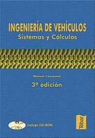 INGENIERIA DE VEHICULOS. SISTEMAS Y CALCULOS | 9788473602587 | CASCAJOSA,MANUEL