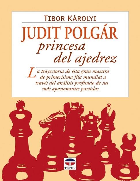 JUDIT POLGAR PRINCESA DEL AJEDREZ | 9788479025304 | KAROLYI,TIBOR