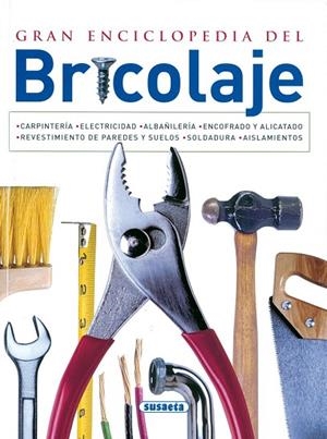 GRAN ENCICLOPEDIA DEL BRICOLAJE | 9788430535958 | SUSAETA, EQUIPO