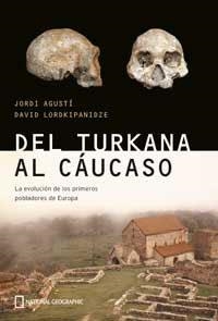 DEL TURKANA AL CAUCASO | 9788482983523 | AGUSTI,JORDI LORDKIPANIDZE,DAVID
