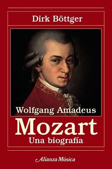 WOLFGANG AMADEUS MOZART. UNA BIOGRAFIA | 9788420664965 | BOTTGER,DIRK