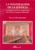 POLITIZACION DE LA JUSTICIA. LA DESIGNACION DE LOS MAGISTRADOS DEL TRIBUNAL SUPREMO 1836-1881 | 9788497727136 | DIAZ SAMPEDRO,BRAULIO