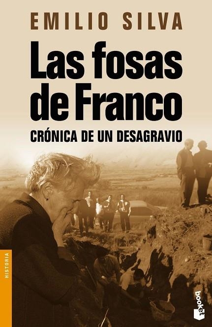 FOSAS DE FRANCO CRONICA DE UN DESAGRAVIO | 9788484604792 | SILVA,EMILIO