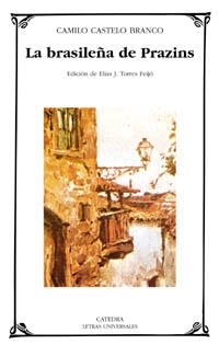 BRASILEÑA DE PRAZINS | 9788437620497 | CASTELO BRANCO,CAMILO