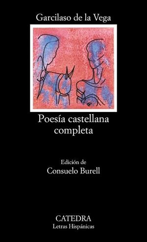 POESIA CASTELLANA COMPLETA | 9788437600673 | VEGA,GARCILASO DE LA
