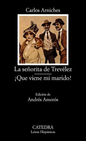 SEÑORITA DE TREVELEZ-QUE VIENE MI MARIDO | 9788437613864 | ARNICHES,CARLOS