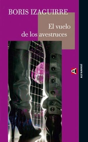VUELO DE LOS AVESTRUCES | 9788493427894 | IZAGUIRRE,BORIS