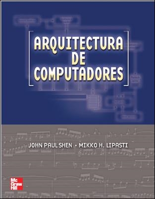 ARQUITECTURA DE COMPUTADORES. FUNDAMENTOS DE LOS PROCESADORES SUPERESCALARES | 9788448146429 | SHEN,JOHN PAUL LIPASTI,MIKKO H.