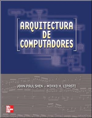 ARQUITECTURA DE COMPUTADORES. FUNDAMENTOS DE LOS PROCESADORES SUPERESCALARES | 9788448146429 | SHEN,JOHN PAUL LIPASTI,MIKKO H.