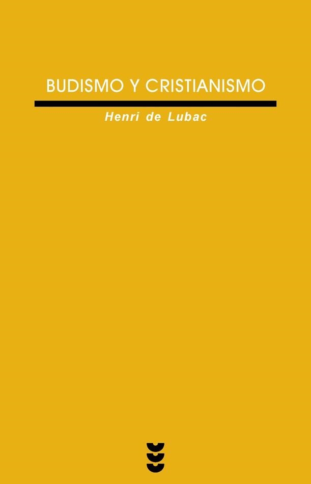 BUDISMO Y CRISTIANISMO | 9788430116003 | LUBAC,HENRI DE