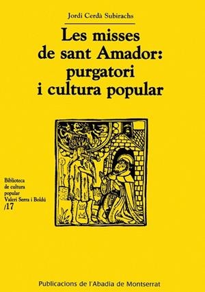 MISSES DE SANT AMADOR PURGATORI I CULTURA POPULAR | 9788484157878 | CERDA SUBIRACHS,JORDI