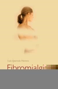 FIBROMIALGIA COMO COMBATIR LA FATIGA CRONICA | 9788497771566 | QUEVEDO HERRERO,LUIS