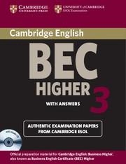 BEC HIGHER 3 STUDENT,S BOOK WITH ANSWERS EXAMINATION PAPERS FROM UNIVERSITY OF CAMBRIDGE ESOL EXAMINATIONS | 9780521672047 | CAMBRIDGE ESOL