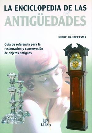 ENCICLOPEDIA DE LAS ANTIGUEDADES | 9788466211222 | HALBERTSMA,HIDDE