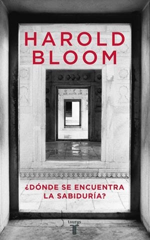 DONDE SE ENCUENTRA LA SABIDURIA | 9788430605767 | BLOOM,HAROLD