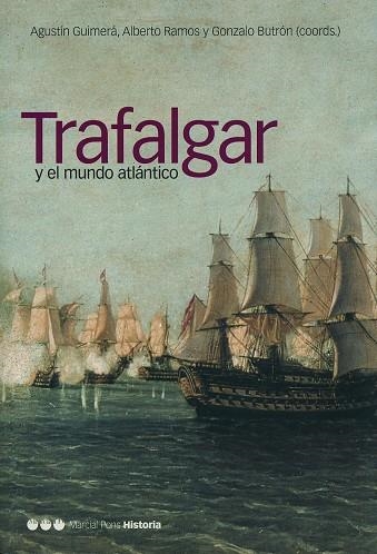 TRAFALGAR Y EL MUNDO ATLANTICO | 9788495379863 | GUIMERA,AGUSTIN RAMOS,ALBERTO BUTRON,GONZALO