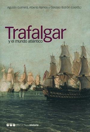 TRAFALGAR Y EL MUNDO ATLANTICO | 9788495379863 | GUIMERA,AGUSTIN RAMOS,ALBERTO BUTRON,GONZALO